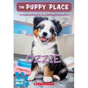 Ozzie (the Puppy Place #70) -- Ellen Miles